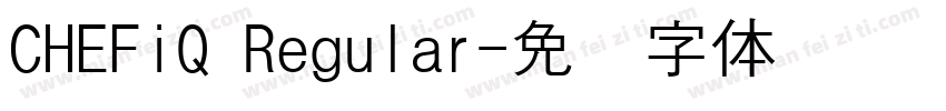 CHEFiQ Regular字体转换